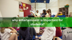 why entertainment is important for students