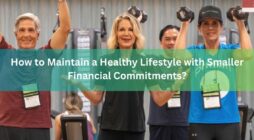 How to Maintain a Healthy Lifestyle with Smaller Financial Commitments