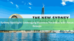 Sydney Spotlight Leveraging Business Potential with Focus Groups