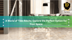 A World of Tiles Awaits: Explore the Perfect Option for Your Space